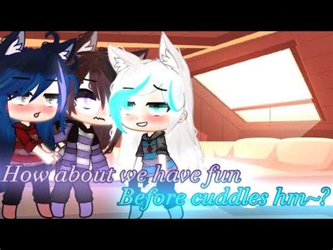 How About We Have Fun Before Cuddles Hm Poly Bi Les Gay Short Glmm Gacha Club