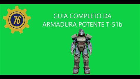 Guia Completo Da Armadura Potente T 51b Fallout 76 YouTube