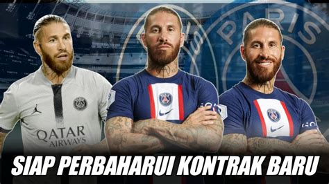 Restu Dari Pemilik Turun Psg Siap Perpanjang Kontrak Sergio Ramos