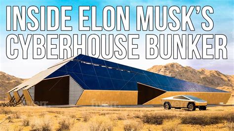 Insider Elon Musks Cyberhouse Bunker Youtube