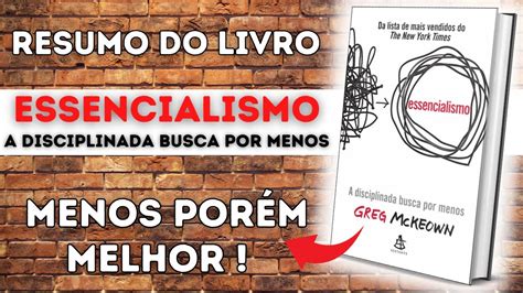 Livro Essencialismo De Greg Mckeown Um Breve Resumo Youtube