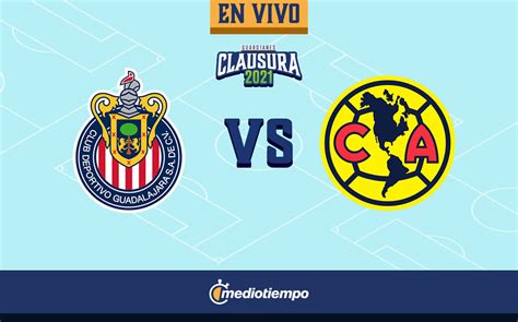 Chivas Vs Am Rica Resumen Y Goles Jornada Del Guard Anes