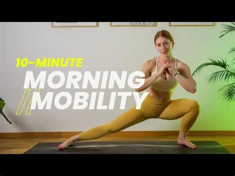 10 Min Morning Mobility Routine Full Body No Equipment Follow