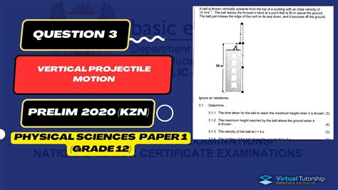 VERTICAL PROJECTILE MOTION PRELIM KZN SEPTEMBER 2020 GRADE 12