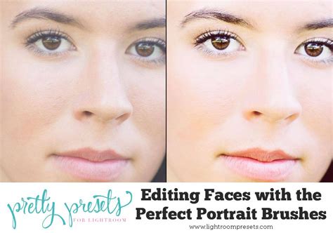 Editing Faces With The Perfect Portrait Brushes Lightroom Tutorial