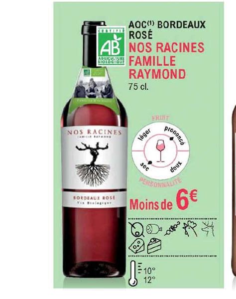 Promo Aoc Bordeaux Rosé Nos Racines Famille Raymond chez E Leclerc