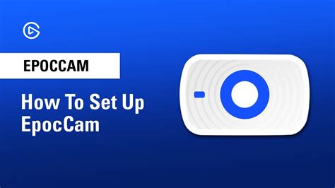 How To Set Up Your Iphone As A Webcam With Elgato Epoccam Youtube