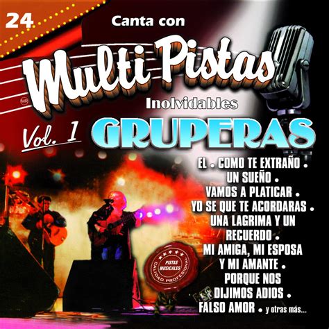 Canta Con Multipistas Inolvidables Gruperas Vol 1 Karaoke álbum