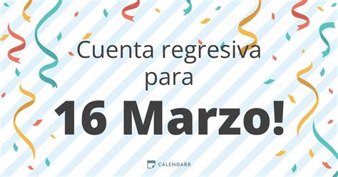 Cuenta Regresiva Para 16 Marzo Calendarr