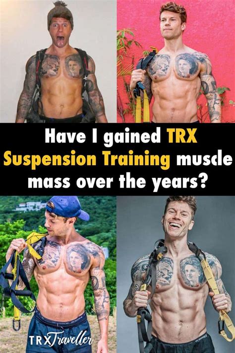 Have I Gained Trx Suspension Training Muscle Mass Over The Years Fitness Freedom Athletes