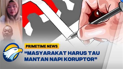 Mantan Napi Korupsi Nyaleg Lagi Masyarakat Harus Tahu YouTube