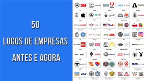 50 Logos de Empresas Antes e Agora valor história PNG