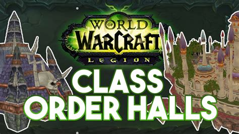 World Of Warcraft Legion Class Order Halls Informacje Youtube