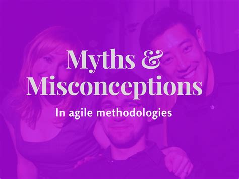 Top Agile Myths And Misconceptions In Agile Project Management Yodiz