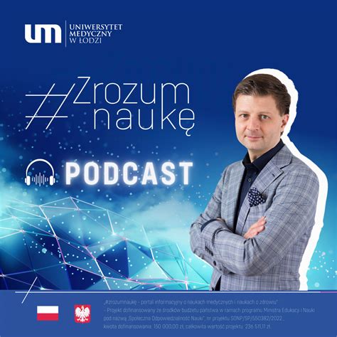 Nowy podcast Uniwersytetu Medycznego w Łodzi ZrozumNaukę