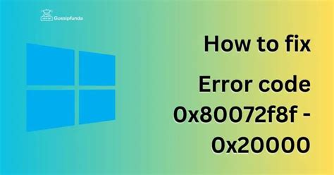 Error Code 0x80072f8f 0x20000 Gossipfunda