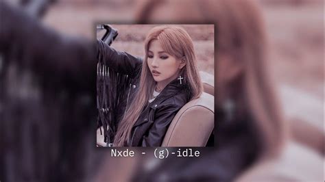 Nxde G Idle 」 Sped Up Youtube