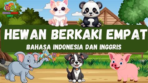 BELAJAR MENGENAL NAMA NAMA HEWAN BERKAKI 4 DALAM BAHASA INDONESIA DAN