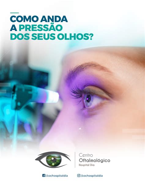 Como Anda A Press O Dos Seus Olhos Centro Oftalmol Gico Hospital Dia