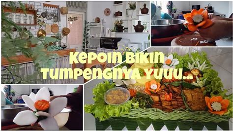 Daily Vlog Irt Kepoin Bikin Tumpengnya Yuuu Youtube