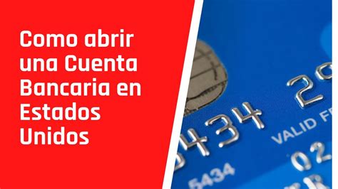 Como Abrir Una Cuenta Bancaria En Estados Unidos Sin Ser Residente 59796 Hot Sex Picture