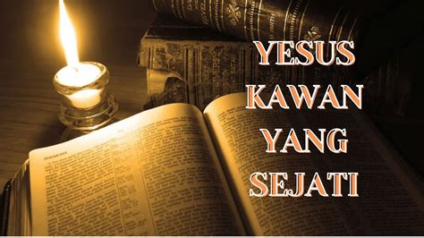 Yesus Kawan Yang Sejati YouTube