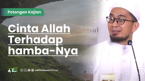 Cinta Allah Terhadap Hambanya Ustadz Adi Hidayat YouTube