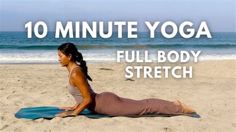 10 Minute Yoga Flow Full Body Stretch YouTube