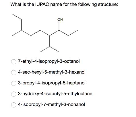 Solved What is the IUPAC name for the following structure: | Chegg.com