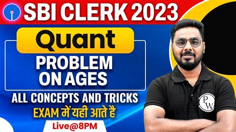 SBI Clerk 2023 Problem On Ages Concept And Tricks SBI Clerk Quant