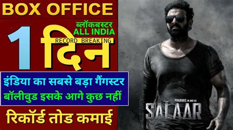 Salaar Box Office Collection Day Sacnilk Worldwide Breaking Records