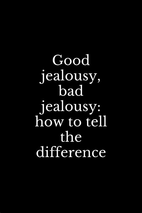 Signs Of Jealousy Feeling Jealous Why Do Men I Love You Let It Be