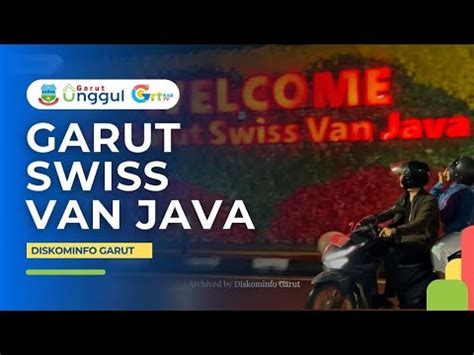 Garut Swiss Van Java Youtube