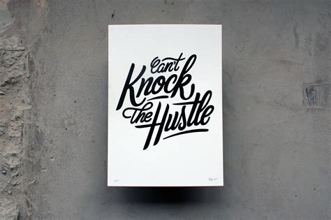 Can T Knock The Hustle Letterpress Poster Behance