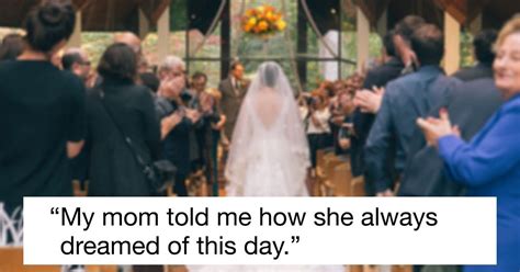 Bride Refuses To Let Stepdad Walk Her Down The Aisle Mom Cries Says