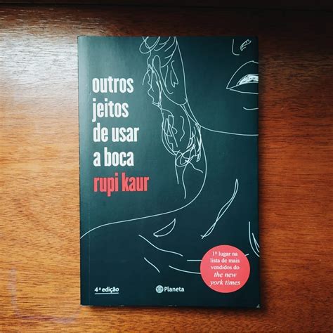 Livro Outros Jeitos De Usar A Boca Rupi Kaur Shopee Brasil