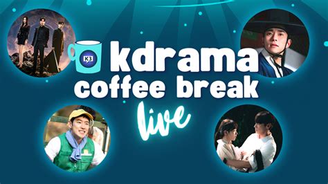 Grab Your Coffee Time For Another K3 Kdrama Coffee Break ☕️拾 Ko Fi ️