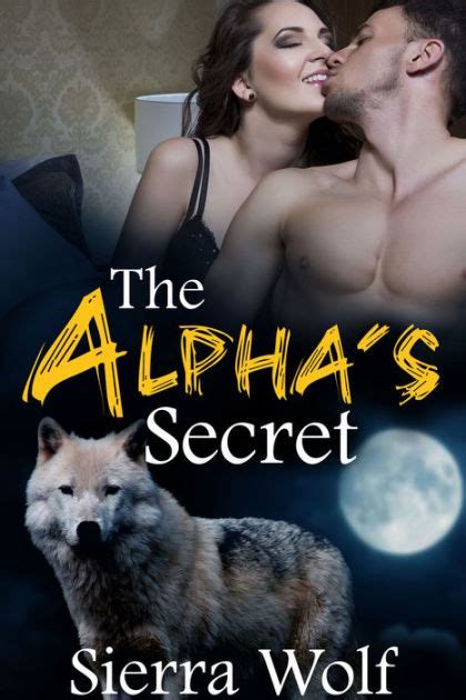 The Alphas Secret Bbw Alpha Male Werewolf Billionaire Shifter