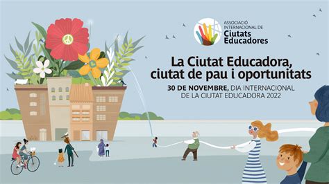 30 De Novembre De 2022 Dia Internacional De La Ciutat Educadora