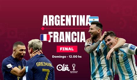 Argentina Vs Francia Final Del Mundial Hora Tv Y Probables