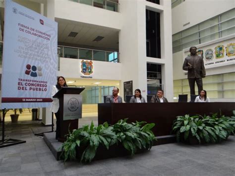 Firman Ejecutivo Y Legislativo Convenio Para Fortalecer Acciones Institucionales En Tamaulipas