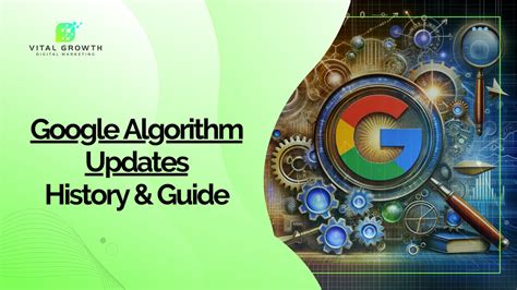 Google Algorithm Updates History Guide Vital Growth Digital Marketing