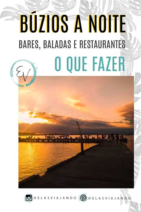 Veja o que fazer em Búzios a noite Os melhores bares baladas e