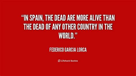 Federico Garcia Lorca Quotes. QuotesGram