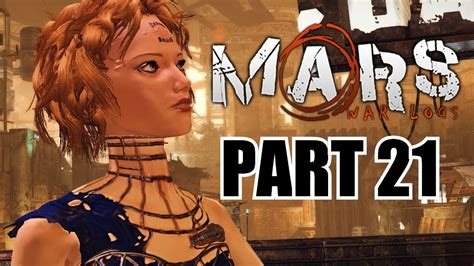 Mars War Logs Walkthrough Part 21 PC Gameplay Review Ultra Settings