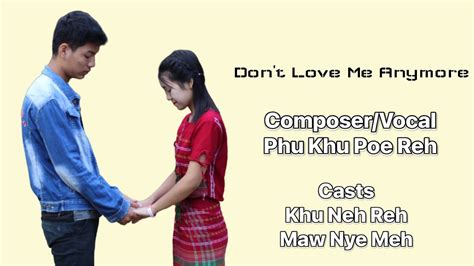 Don T Love Me Anymore Karenni New Love Sad Song 2022 By Phu Khu Poe