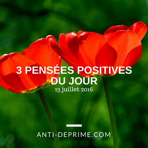 Pens Es Positives Du Jour Juillet Cultivons L Optimisme