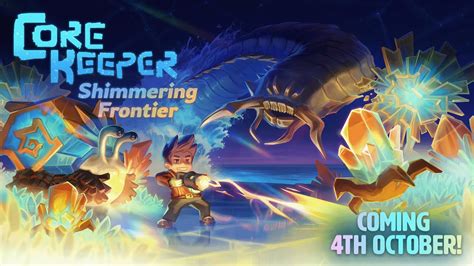 Core Keeper Shimmering Frontier Update Release Date Trailer Youtube