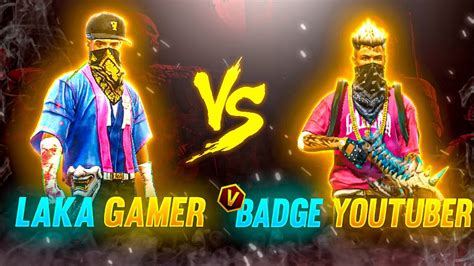 Laka Gamer Vs V Badge Youtuber 😱 V Badge Youtuber Challange Me