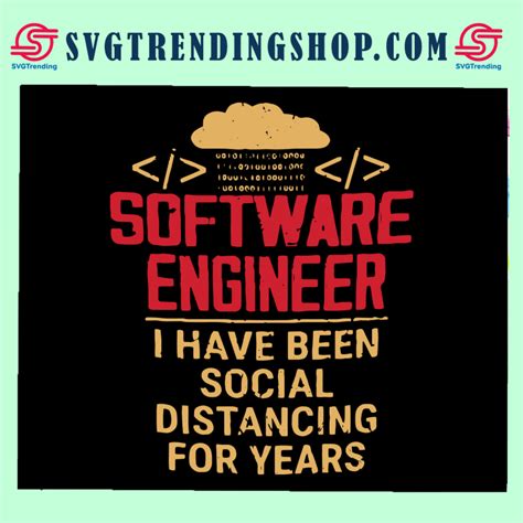 Software Engineer Svg I Have Been Social Distancing For Years Svg